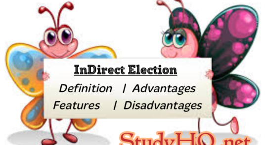 indirect-election-definition-features-merits-and-demerits-studyhq