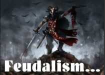 Features of Feudalism | Characteristic & Examples